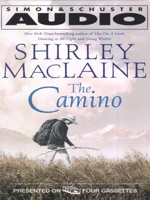Title details for The Camino by Shirley MacLaine - Available